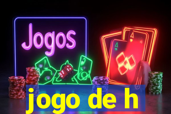 jogo de h